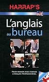 L'anglais au bureau - nouvelle pr&eacute;sentation
