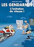 Les Gendarmes   Tome 14   L'imitation De Vitesse !