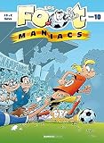 Les Foot Maniacs   Tome 10