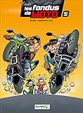 Les Fondus De Moto   Tome 5