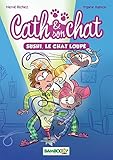 Cath Et Son Chat   Poche Tome 1   Sushi, Le Chat Loup%C3%A9