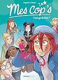 Mes Cop's   Tome 02: C'est Qui La Best 