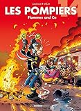 Les Pompiers   Tome 14   Flammes And Co