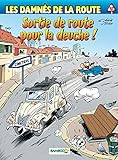 Les Damn%C3%A9s De La Route   Tome 10   Sortie De Route Pour La Deuche !