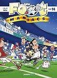 Les Foot Maniacs   Tome 14
