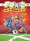 Les Foot Maniacs   Tome 15