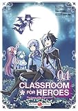 Classroom For Heroes Vol 04