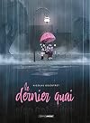 Le Dernier Quai - histoire complète