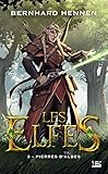 Les Elfes, T3 : Pierres D'albes