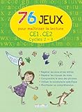 76 Jeux Pour Matriser La Lecture Ce1ce2