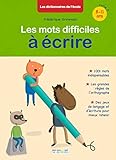 Les Mots Difficiles %C3%A0 %C3%A9crire, 8 11 Ans, Cycle 3