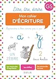 Mon Cahier D'%C3%A9criture Gs : Apprendre %C3%A0 Bien %C3%A9crire Pas %C3%A0 Pas
