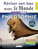 R%C3%A9viser Son Bac Avec Le Monde : Philosophie, Terminales L, Es, S