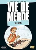 Vie De Merde, Tome 19 : Le Bac