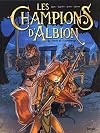 Les Champions d'Albion - Tome 01 : Le Pacte de Stonehenge