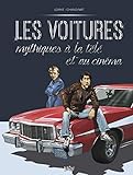 Les Voitures Mythiques %C3%A0 La T%C3%A9l%C3%A9 Et Au Cin%C3%A9ma : Tome 2