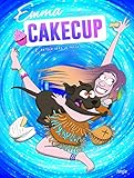 Emma Cakecup, Tome 2 : Retour Vers Le Pass%C3%A9
