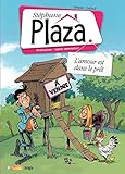 St%C3%A9phane Plaza, Tome 2 : L'amour Est Dans Le Pr%C3%AAt