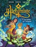L'alchimiste; 3. Les géants de l'Atlantide