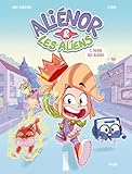 Aliénor & les aliens. 1 / Reine des aliens
