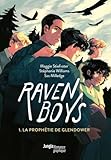 The Raven boys. 1, la prophétie de Glendower