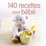 140 Recettes Pour B%C3%A9b%C3%A9