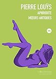 Aphrodite Moeurs Antiques