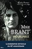 Mike Brant, Inoubliable: La Biographie Officielle