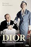 Christian Dior, Sous Toutes Les Coutures