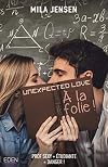 A la folie !: Unexpected love T1