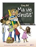 Ma Vie D'instit'