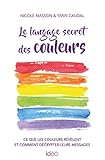 Le langage secret des couleurs