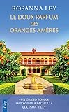 Le doux parfum des oranges amères