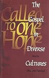 Called to one hope : the Gospel in diverse cultures