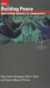 Building Peace: Overcoming Violence in Communities (Risk Book)