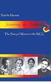 Journey for Justice: The Story of Women in the WCC