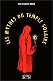 Le Mythes Du Temple Solaire