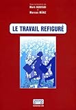 Le Travail Refigur