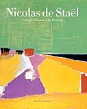 Nicolas de Staël: Catalogue Raisonné of the Paintings