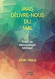 Mais D%C3%A9livre Nous Du Mal... Trait%C3%A9 De D%C3%A9monologie Biblique