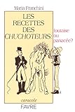 Les Recettes Des Chuchoteurs : Foutaise Ou Panac%C3%A9e 