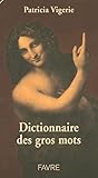 Dictionnaire Des Gros Mots