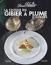 La cuisine du gibier à plume d'Europe