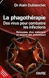 La Phagothrapie Des Virus Pour Combattre Les Infections