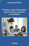 Pr%C3%A9venir Et G%C3%A9rer L'indiscipline Dans Les Classes Primaires Et Secondaires