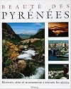 Beauté des Pyrénéens : Son histoire, ses sites, ses monuments, à travers les siècles
