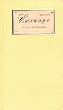 Champagne : Le Guide De L'amateur