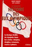 La Fabuleuse Histoire Des Jeux Olympiques