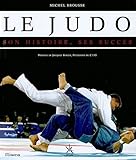 Le Judo Son Histoire Ses Succs