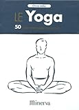 Le Yoga : 50 Cartes Pour S'exercer Tous Les Jours